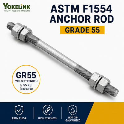 ASTM F1554 Grade 55 Anchor Rods 3/4''–2 for Utility Pole Foundations